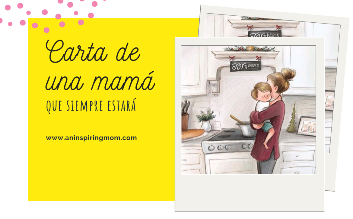 Carta de una mamá que siempre estará