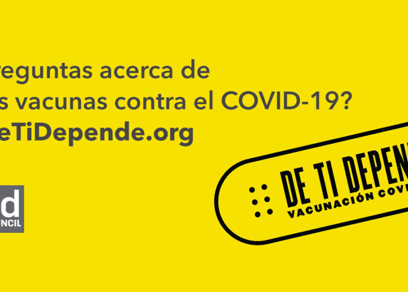 El Ad Council y el COVID Collaborative, Revelan las Campañas ‘De Ti Depende’ Para Educar a Millones Acerca de las Vacunas del COVID-19