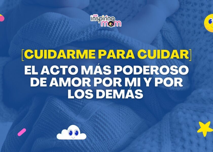 Cuidarme para Cuidar el acto más poderoso de amor por mi y por los demás
