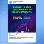 EMMS Digital Trends 2025: El evento que transformará tu estrategia de Marketing Online