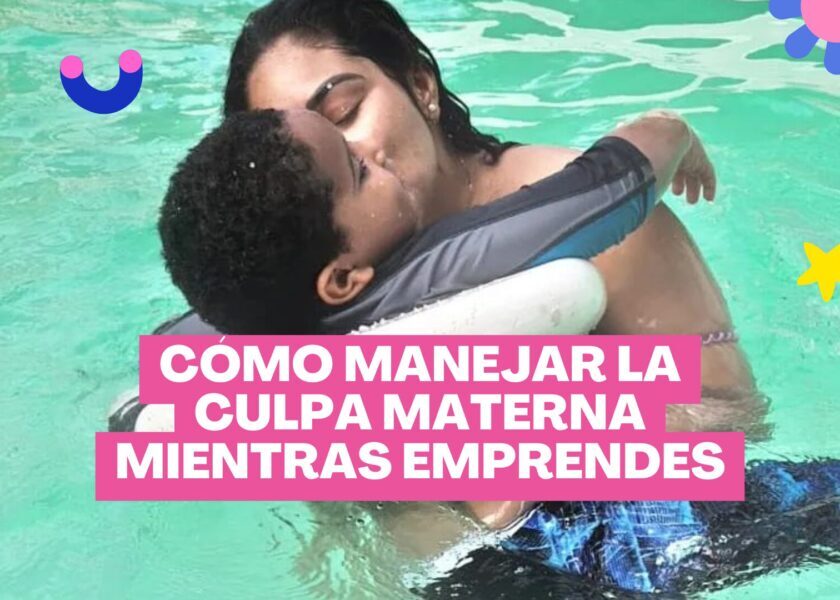 Cómo manejar la culpa materna mientras emprendes